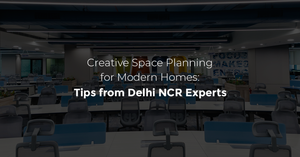 Creative Space Planning for Modern Homes